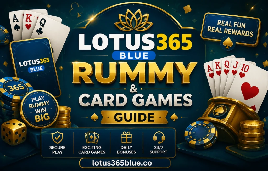 Lotus365 Blue Rummy & Card Games Guide 